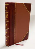 Hunting, Gardner (1909) [Leather Bound] U70258